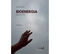 Bioenergia. Energia della vita [Paperback] [Oct 04, 2022] Savron, Gianni