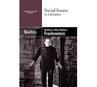 Bioethics in Mary Shelley's Frankenstein (Tascabile) Social Issues in Literature
