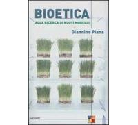 Bioetica. Alla ricerca di nuovi modelli