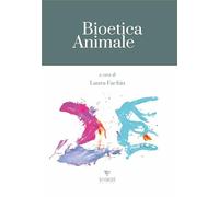 Libri Fachin Laura / Cazzola Pietro / Ferrero Mariangela - Bioetica Animale