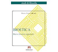 Bioetica. Breve lessico ragionato