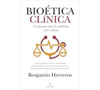 Bioética clínica: Un puente entre la medicina y los valores