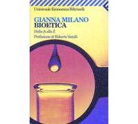 Bioetica. Dalla A alla Z