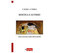 Bioetica e autismo nella scuola dell'inclusione