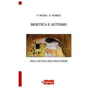 Bioetica e autismo nella scuola dell'inclusione
