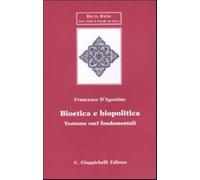 Bioetica e biopolitica. Ventuno voci fondamentali