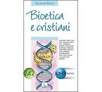Bioetica e cristiani