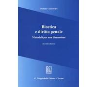 Bioetica e diritto penale. Materiali per una discussione