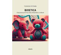 Bioetica. L'assistenza al fine vita di bambini e infanti