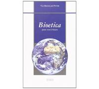 Bioetica. Ponte verso il futuro