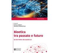 Bioetica tra passato e futuro. Da Van Potter alla società 5.0