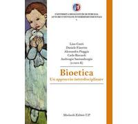 Bioetica. Un approccio interdisciplinare