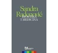 Bioetika i medicina : odnos lekar-pacijent u paradigmi integrativne bioetike