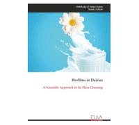 Biofilms in Dairies: A Scientific Approach to In-Place Cleaning