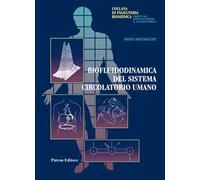 Biofluidodinamica del sistema circolatorio umano