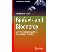 Biofuels and Bioenergy: Environmental Sustainability and Climate Change Mitigation