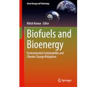 Biofuels and Bioenergy: Environmental Sustainability and Climate Change Mitigation