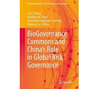 BioGovernance Commons and China’s Role in Global Risk Governance