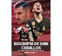 BIOGRAFÍA DE DANI CEBALLOS: El corazón creativo del mediocampo español