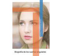 Biografía de los sueños singulares