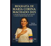 BIOGRAFÍA DE MARÍA CORINA MACHADO 2025: LA MUJER QUE DESAFIÓ UNA DICTADURA Y GANÓ EL PREMIO NOBEL DE LA PAZ LA HISTORIA NO CONTADA DE LA HIJA MÁS VALIENTE DE VENEZUELA.