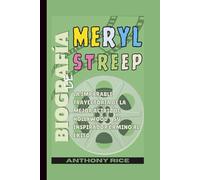 Biografía de Meryl Streep: La imparable trayectoria de la mejor actriz de Hollywood y su inspirador camino al éxito