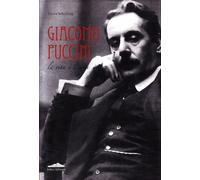 Biografia di Giacomo Puccini - Schickling Dieter