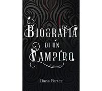 Biografia di un Vampiro: L'amore: 1