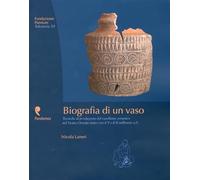 Biografia di un Vaso. Tecniche di Produzione del Vasellame Ceramico del Vicino O