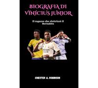 BIOGRAFIA DI VINÍCIUS JUNIOR: Il ragazzo che elettrizzò il Bernabéu