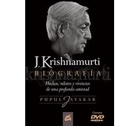 Biografia. J. Krishnamurti: Hechos, Relatos Y Vivencias: Hechos, relatos y vivencias de una profunda amistad