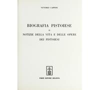 Biografia pistoiese, o notizia della vita e delle opere dei pistoiesi illustri (