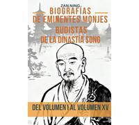 Biografías de eminentes monjes budistas de la dinastía Song: Del Volumen I al Volumen XV
