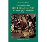 Biografías "in fieri" : de la literatura áurea a la prensa periódica del siglo XIX: 37