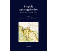 Biografie di paesaggi boschivi. Nuove ricerche di geografia e storia