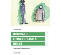 Biografie e molteplicità dei sé. L'identità in ottica sistemica