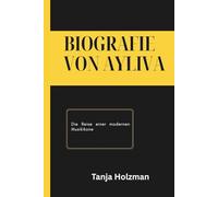 BIOGRAFIE VON AYLIVA: Die Reise einer modernen Musikikone