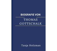 BIOGRAFIE VON THOMAS GOTTSCHALK: Die legendäre Karriere eines Mannes, der das deutsche Fernsehen prägte.