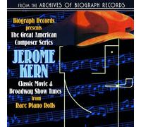 Biograph Presents Jerome Kern from Rare