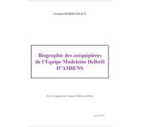 Biographie des membres de l'Equipe Madeleine Delbrêl d'Amiens: La puissance de la foi