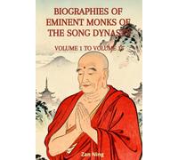 Biographies of Eminent Monks of the Song Dynasty: Volume 1 to Volume 15