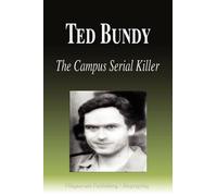Biographiq Ted Bundy - The Campus Serial Killer (Biography) (Tascabile)