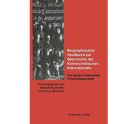 Biographisches Handbuch Zur Geschichte Der Kommunistischen In (Copertina rigida)