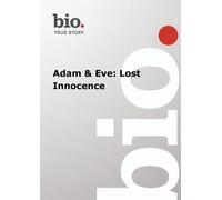 Biography - Adam & Eve: Lost Innocence (DVD)