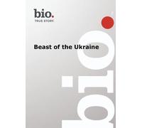 Biography - Beast of the Ukraine (DVD)