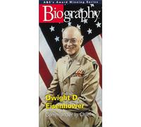 Biography: Dwight D Eisenhower