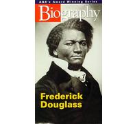 Biography: Frederick Douglass