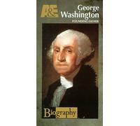 Biography: George Washington