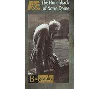 Biography: Hunchback of Notre Dame