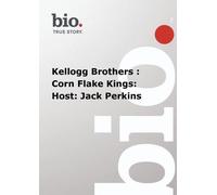 Biography - Kellogg Brothers : Corn Flake Kings: Host: Jack Perkins (DVD)
